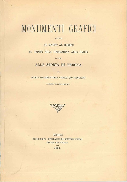 Monumenti grafici affidati al marmo al bronzo al papiro alla …
