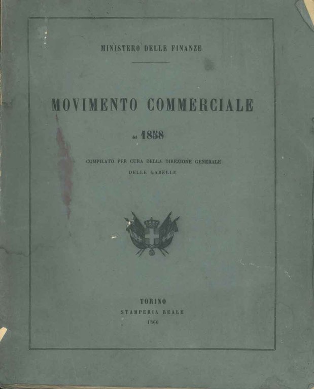 Movimento commerciale del 1858. Compilato per cura della direzione generale …