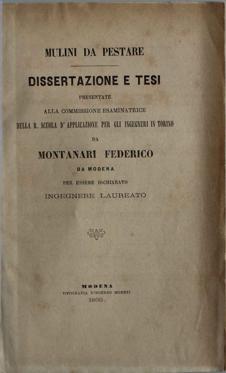 Mulini da pestare. Dissertazione e tesi della R. Scuola d'applicazione …