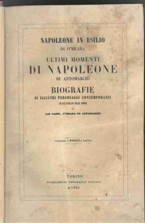Napoleone in esilio; Ultimi momenti di Napoleone; Biografie di illustri …