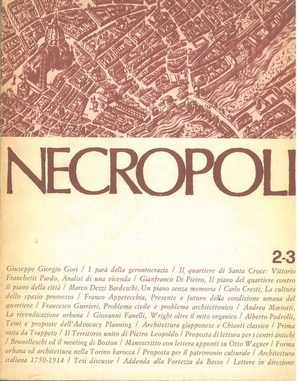 Necropoli. Periodico di cultura architettonica e territoriale. N. 1, gennaio-febbraio …
