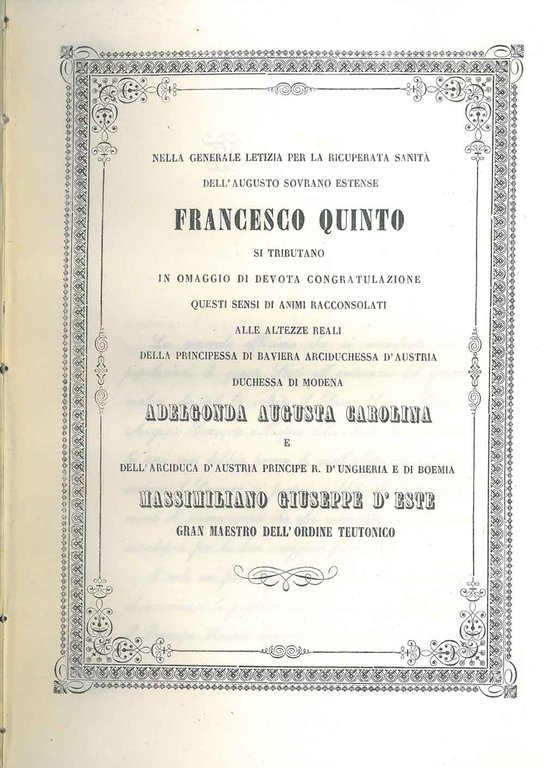 Nella generale letizia per la ricuperata sanità dell'augusto sovrano estense …