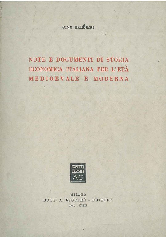 Note e documenti di storia economica italiana per l'età medioevale …