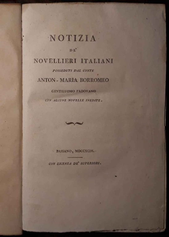 Notizia de' Novellieri Italiani posseduti dal Conte A.M. Borromeo Gentiluomo …