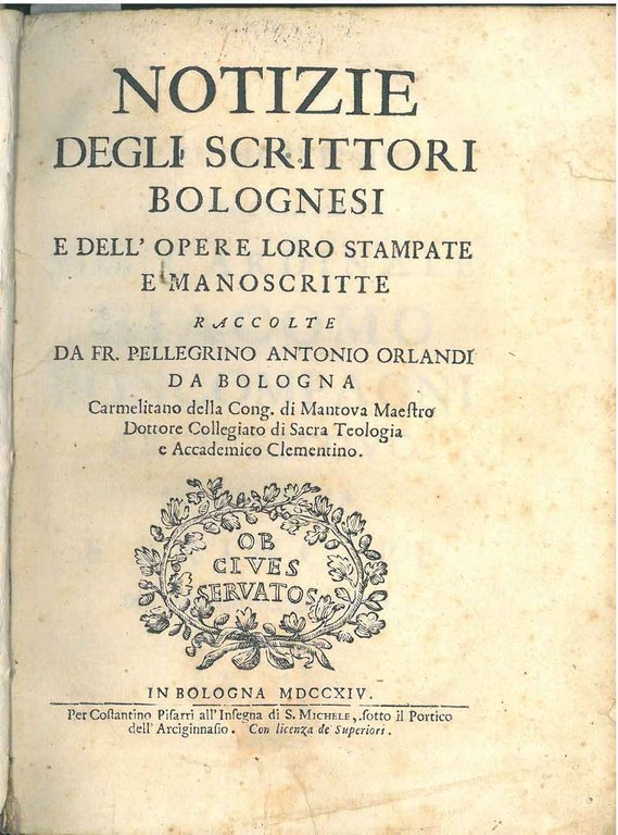 Notizie degli scrittori bolognesi e dell'opere loro stampate e manoscritte