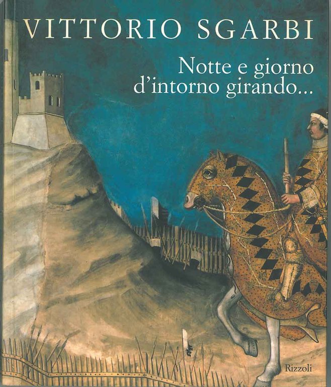 Notte e giorno d'intorno girando.