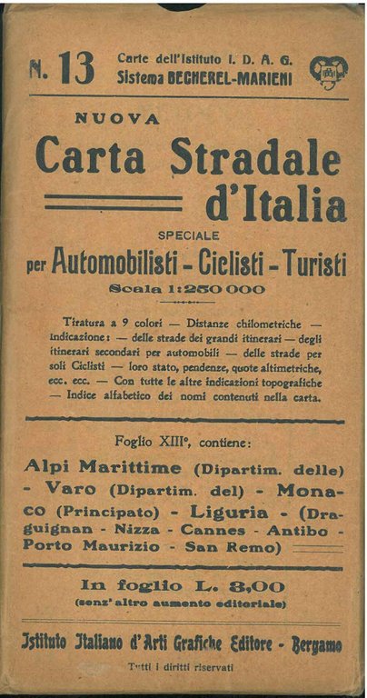 Nuova carta stradale d'Italia, speciale per automobilisti, ciclisti, turisti. Scala …