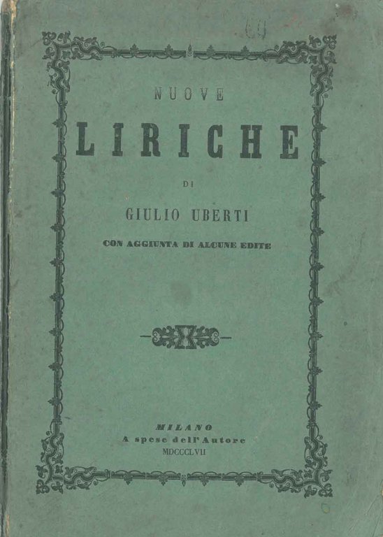Nuove liriche di Giulio Uberti con aggiunta di alcune edite