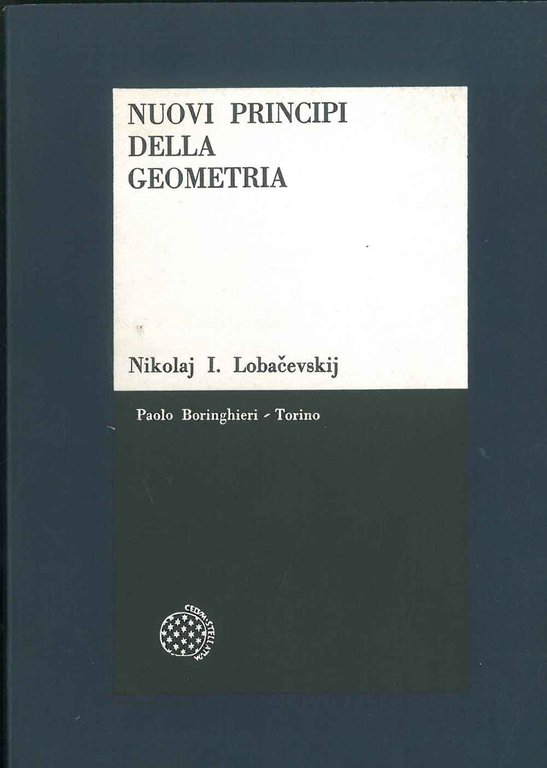 Nuovi principi della geometria con una teoria completa delle parallele. …