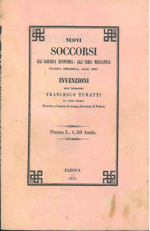 Nuovi soccorsi all'agraria economia, all'idro meccanica statica dinamica, alle arti. …