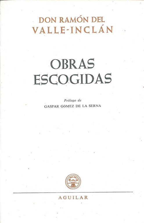 Obras escogidas Prologo de G. Gomez de la Serna