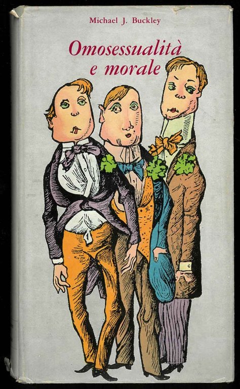 Omosessualità e morale. Tentativo d'interpretazione cattolica d'un problema morale. Traduzione …