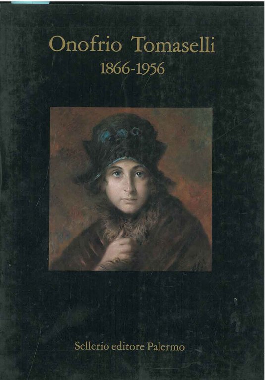 Onofrio Tomaselli 1866 - 1956 Introduzione di D. Favatella Lo …