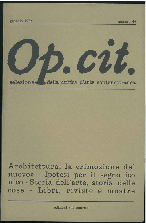 Op. cit. Rivista quadrimestrale di selezione della critica d'arte contemporanea. …