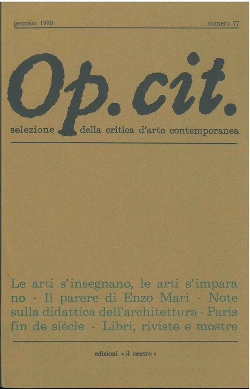 Op. cit. Rivista quadrimestrale di selezione della critica d'arte contemporanea. …