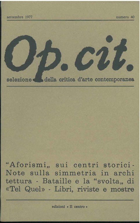 Op. cit. Rivista quadrimestrale di selezione della critica d'arte contemporanea. …