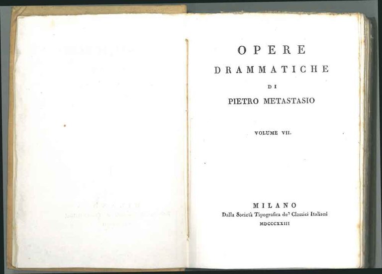 Opere drammatiche di Pietro Metastasio. Volume vii. Achille in Sciro; …