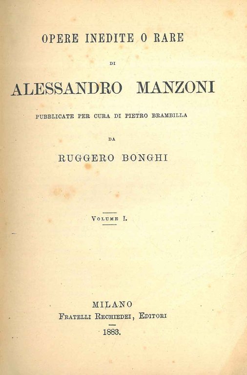 Opere inedite o rare di Alessandro Manzoni pubblicate per cura …