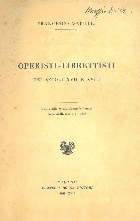 Operisti-librettisti dei secoli XVII e XVIII. Estratto dalla Rivista musicale …