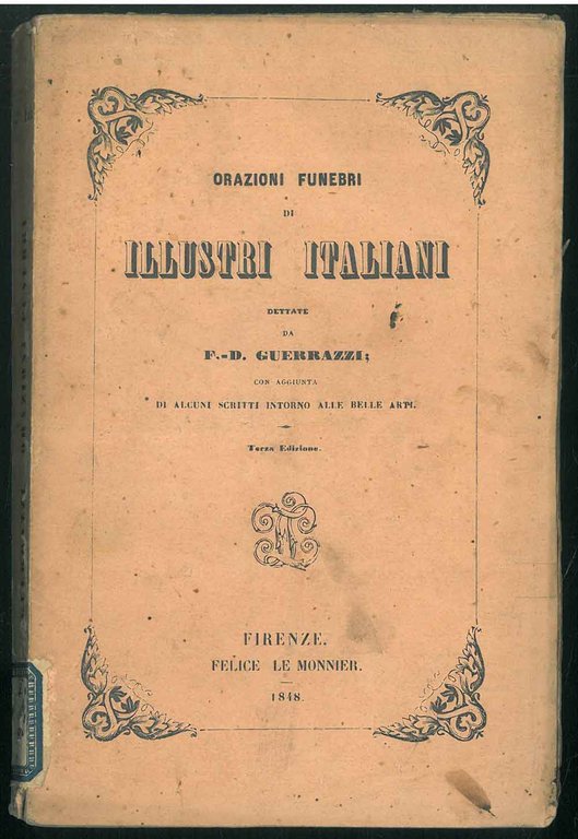 Orazioni funebri di illustri italiani; con aggiunta di alcuni scritti …