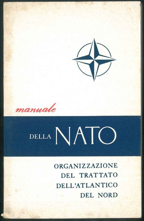 Organizzazione del trattato dell'Atlantico del nord. Manuale NATO.