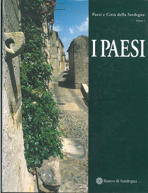 Paesi e città della Sardegna. Volume I: i paesi