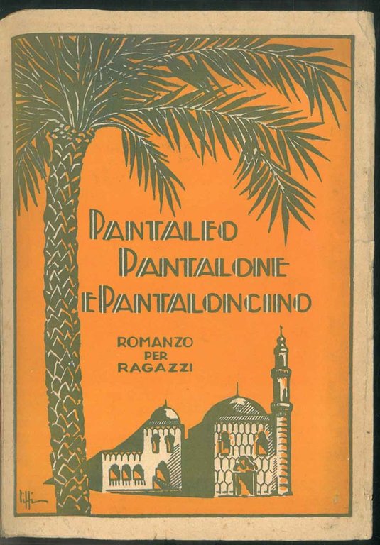 Pantaleo, pantalone e pantaloncino. Romanzo per ragazzi.