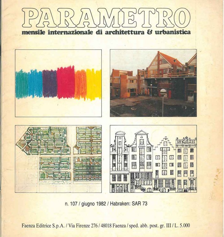 Parametro: mensile internazionale di architettura & urbanistica. N. 107, 1982Habraken: …