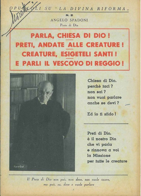 Parla, chiesa di Dio! Preti, andate alle creature! Creature, esigeteli …