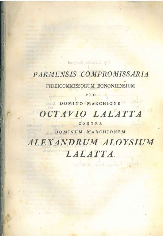 Parmensis compromissaria fideicommissorum bononiensium pro domino marchione Octavio Lalatta contra …