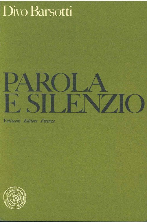 Parola e silenzio. Diario 1955-1957