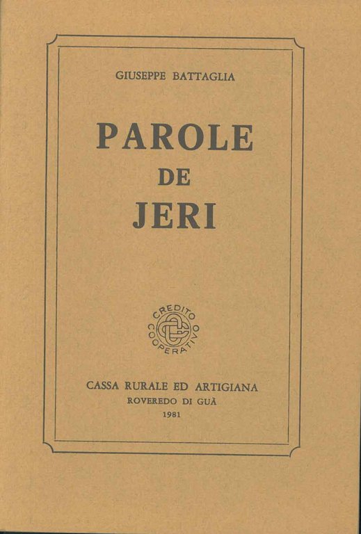 Parole de jeri. A cura della Cassa Rurale ed Artigiana …