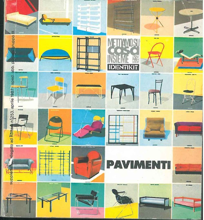 Pavimenti. Mettiamo su casa insieme. Identikit. Supplemento di Abitare, n. …