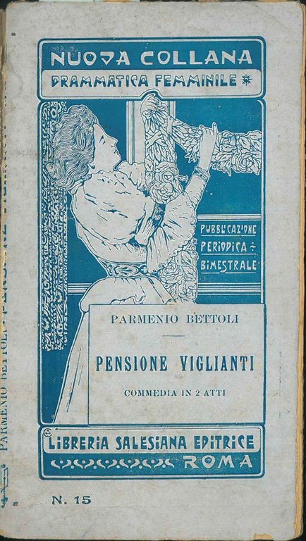 Pensione Viglianti. Commedia in 2 atti