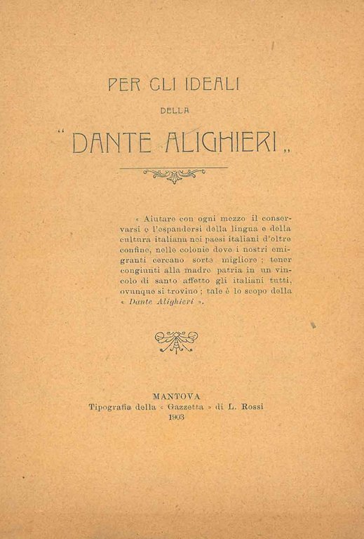 Per gli ideali della Dante Alighieri. Relazione dello stato morale …