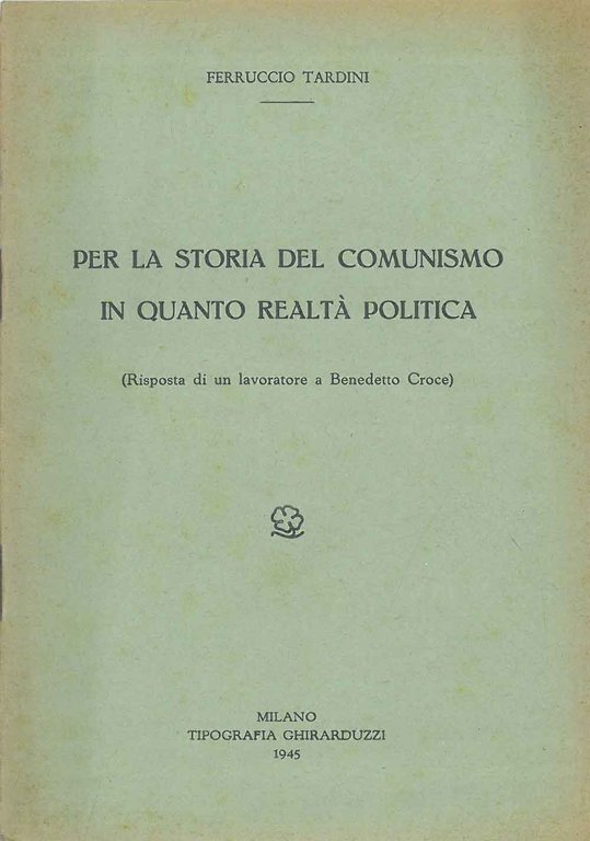 Per la storia del comunismo in quanto realtà politica. (Risposta …