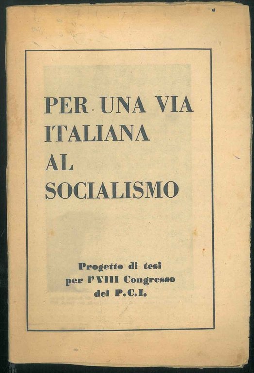 Per una vita italiana al socialismo. Progetto di tesi per …