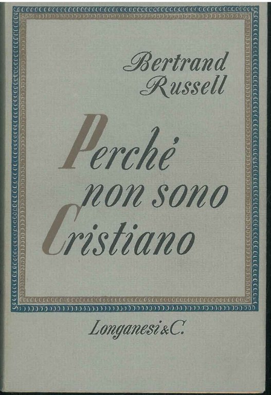 Perchè non sono cristiano