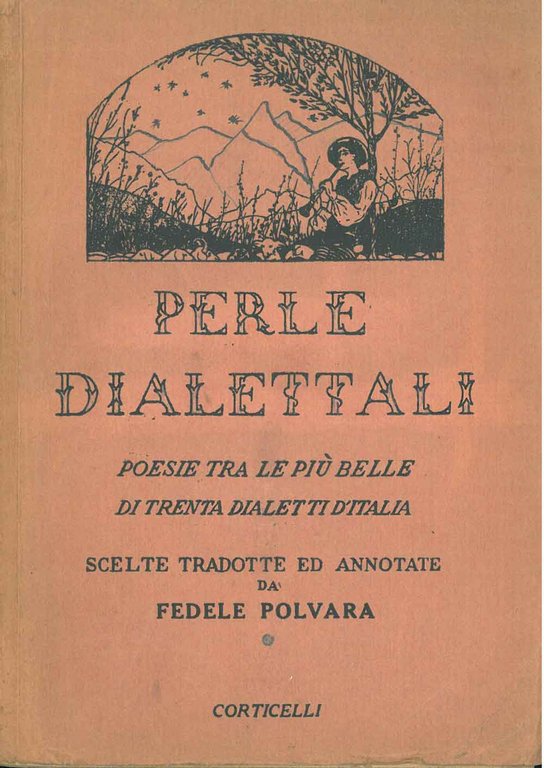 Perle dialettali. Poesie tra le più belle di trenta dialetti …