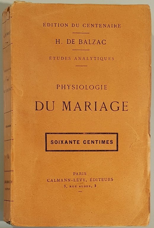 Physiologie du Mariage ou Méditations de philosophie éclectique sur le …