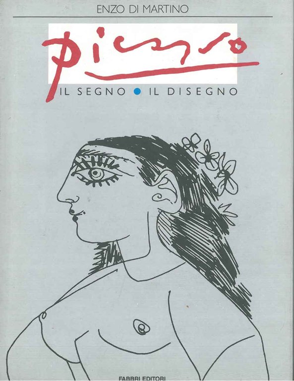 Picasso. Il segno - il disegno