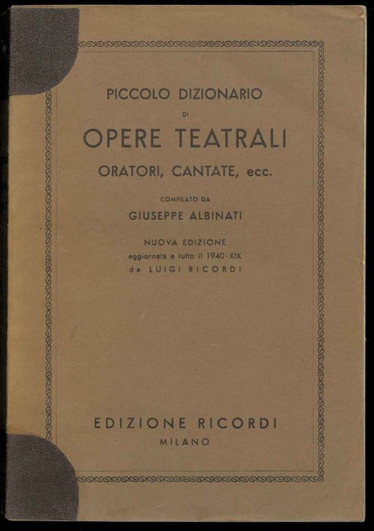 Piccolo dizionario di opere teatrali, oratori, cantante, ecc.