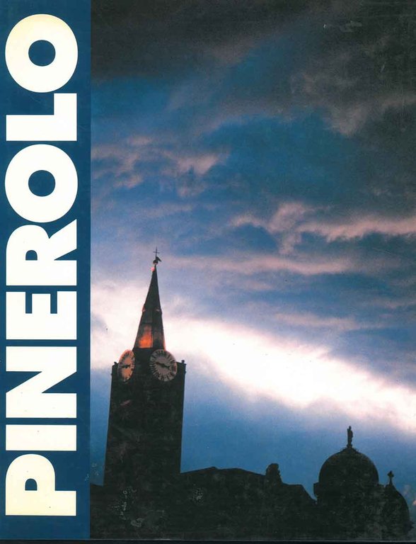 Pinerolo Fotografie di R. Caffaro Introduzione di I. A. Chiusano …