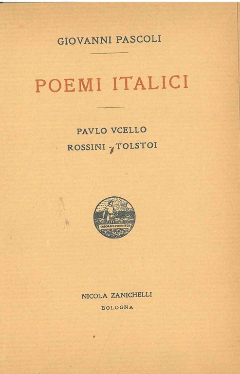 Poemi italici. Paulo Ucello, Rossini, Tolstoi