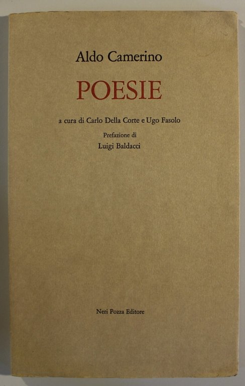 Poesie. A cura di Carlo Della Corte e Ugo Fasolo