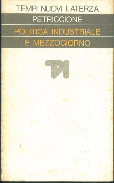 Politica industriale e Mezzogiorno