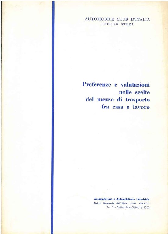 Preferenze e valutazioni nelle scelte del mezzo di trasporto fra …