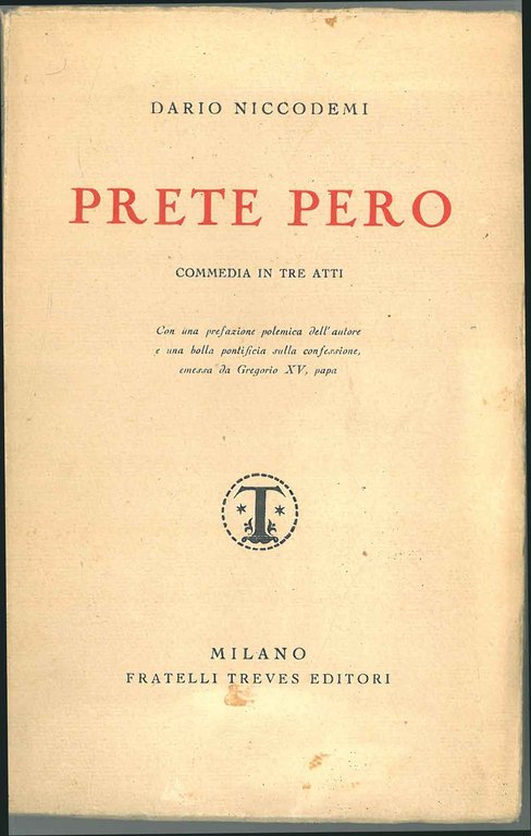 Prete Pero. Commedia in tre atti
