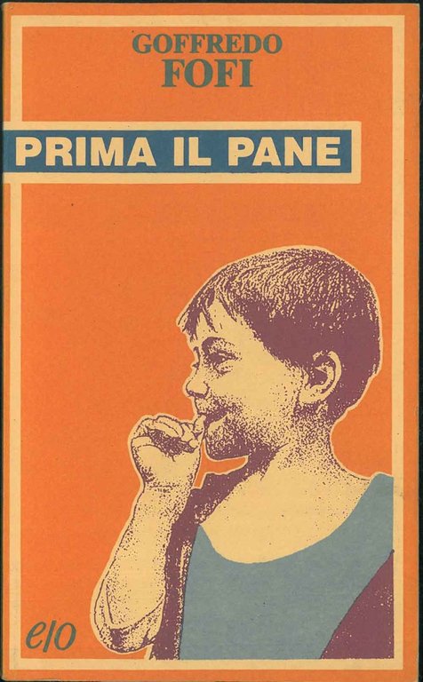 Prima il pane. Cinema, teatro, letteratura fumetto e altro nella …