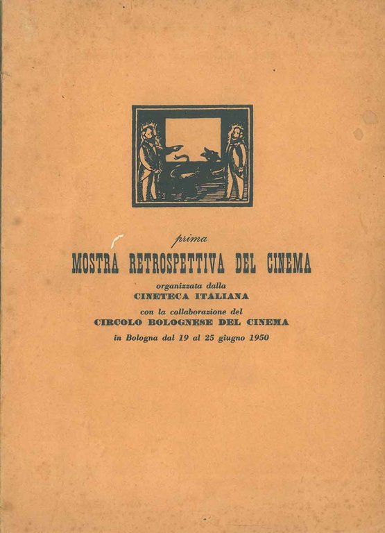 Prima mostra retrospettiva del cinema organizzata dalla Cineteca Italiana con …
